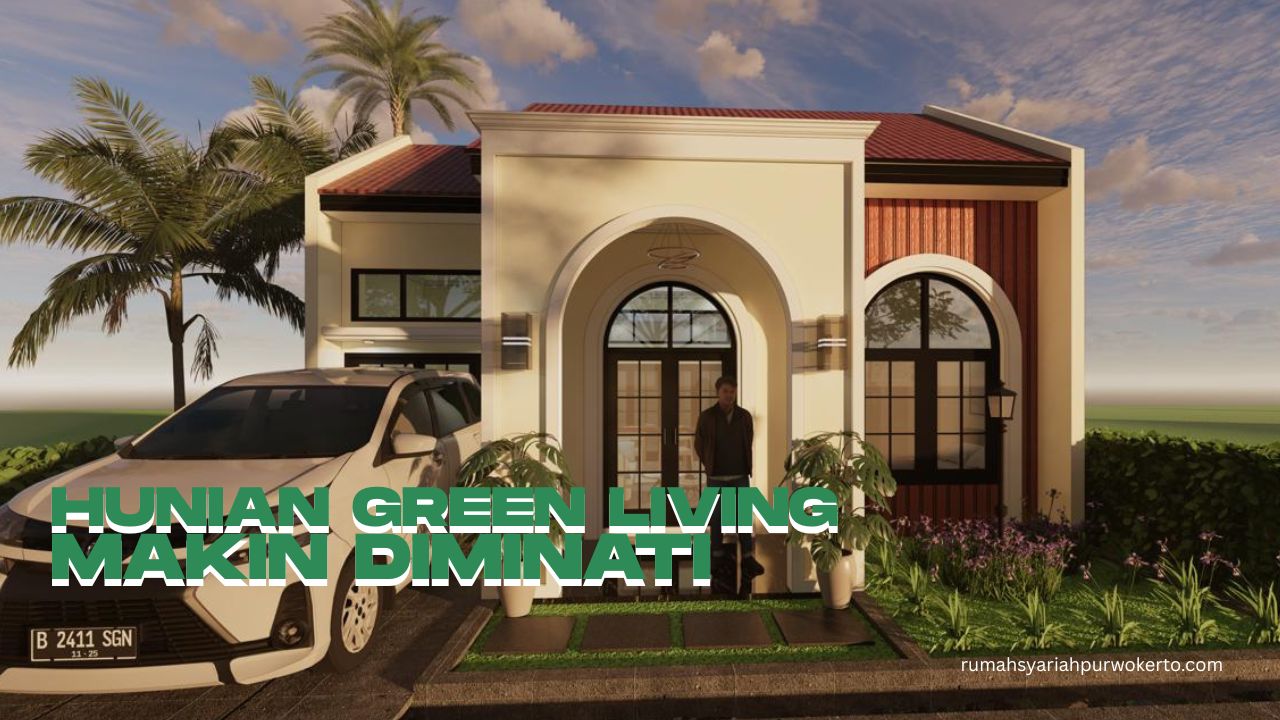 Mengapa Hunian Berkonsep Green Living Makin Diminati